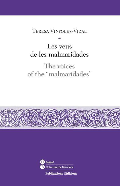 Les veus de les malmaridades / The voices of the | 9788447535552 | Vinyoles Vidal, M. Teresa | Llibres.cat | Llibreria online en català | La Impossible Llibreters Barcelona