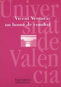 Vicent Ventura: un home de combat | 9788437034584 | Varios autores | Llibres.cat | Llibreria online en català | La Impossible Llibreters Barcelona