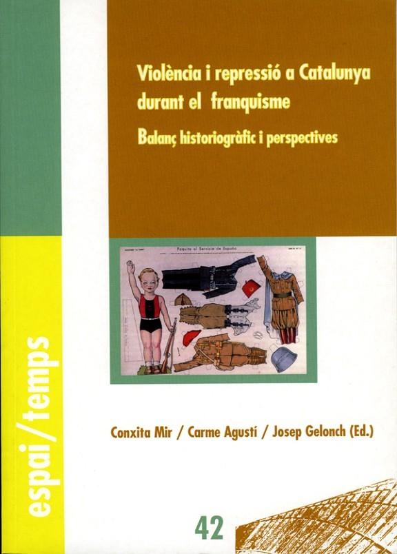 Violència y repressió a Catalunya durant el franquisme. | 9788484091134 | Mir Curcó, Conxita;Agustí Roca, Carme;Gelonch Solé, Josep | Llibres.cat | Llibreria online en català | La Impossible Llibreters Barcelona