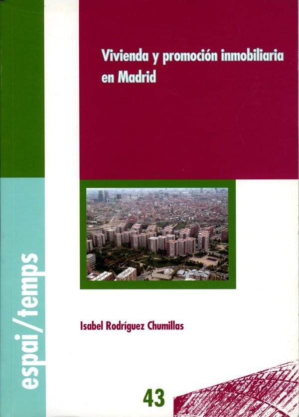 Vivienda y promoción inmobiliaria en Madrid. | 9788484091233 | Rodríguez Chumillas, Isabel | Llibres.cat | Llibreria online en català | La Impossible Llibreters Barcelona