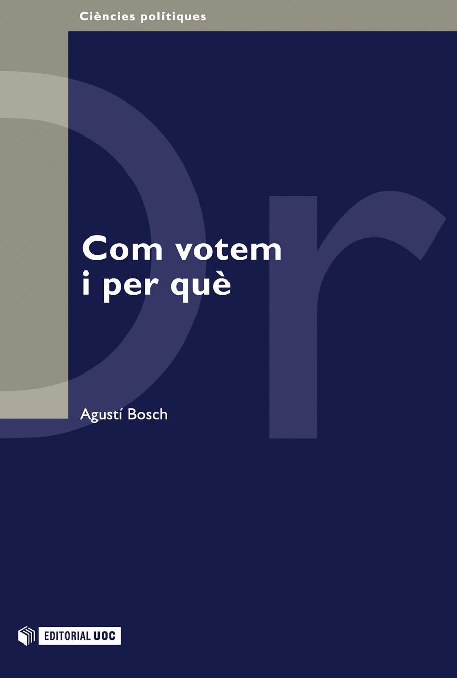 Com votem i per què | 9788490297278 | Bosch Gardella, Agustí | Llibres.cat | Llibreria online en català | La Impossible Llibreters Barcelona