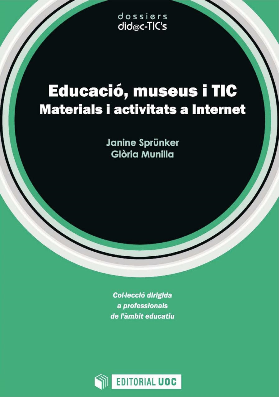 Educació, museus i TIC | 9788490295090 | Sprünker, Janine / Munilla Cabrillana, Glòria | Llibres.cat | Llibreria online en català | La Impossible Llibreters Barcelona