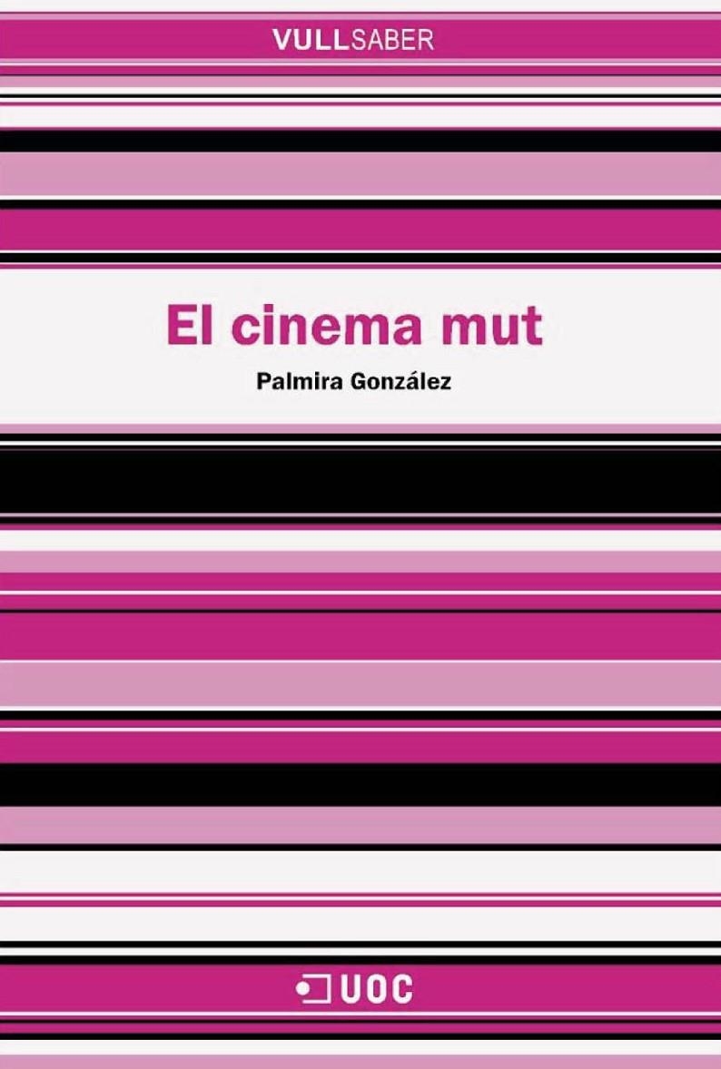 El cinema mut | 9788490293348 | González López, Palmira | Llibres.cat | Llibreria online en català | La Impossible Llibreters Barcelona