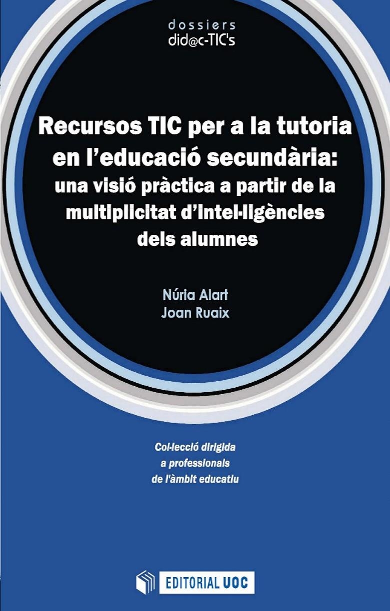 Recursos TIC per a la tutoria en l'educació secundària | 9788490296103 | Alart Guasch, Núria / Ruaix Bombardó, Joan | Llibres.cat | Llibreria online en català | La Impossible Llibreters Barcelona