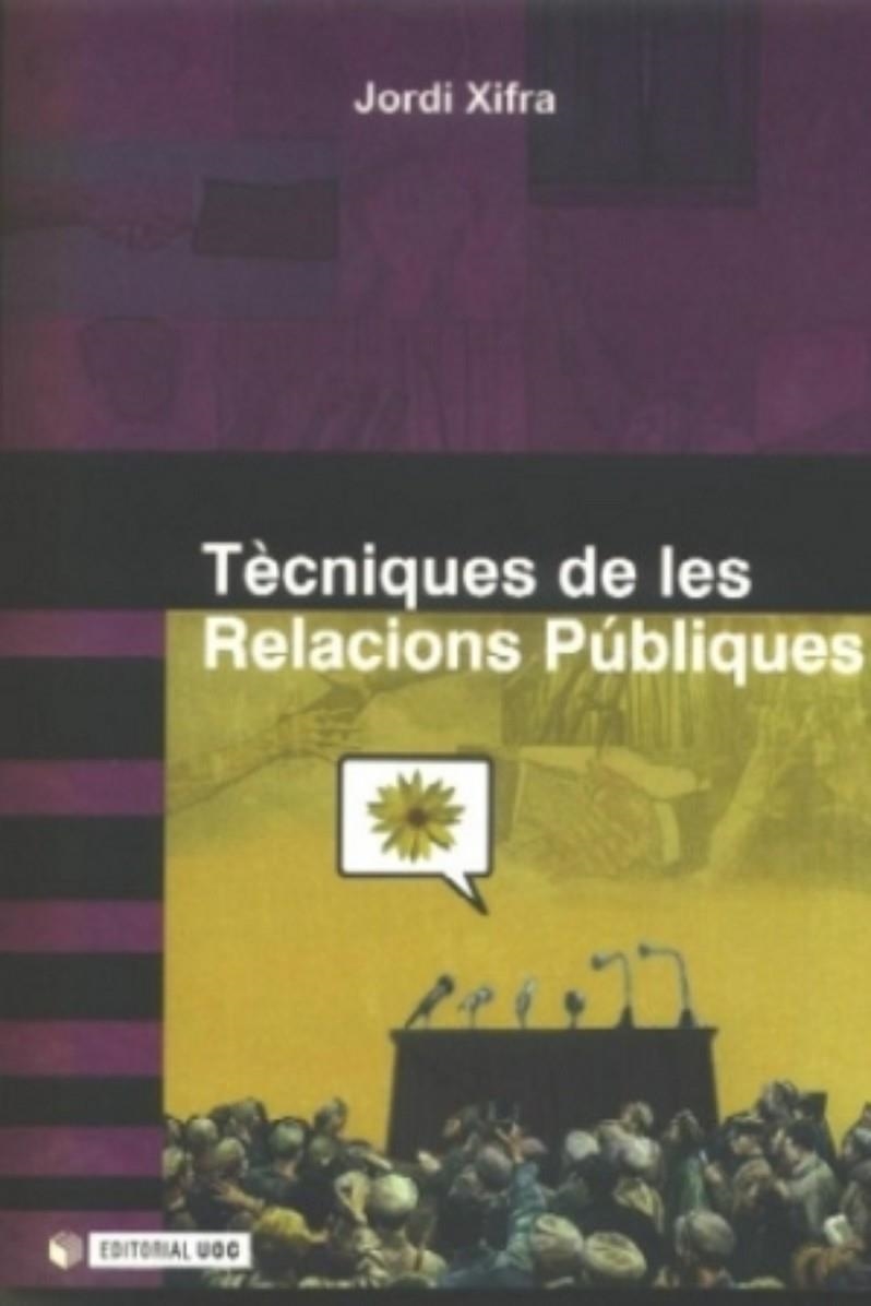 Tècniques de les Relacions Públiques | 9788490294031 | Xifra Triadú, Jordi | Llibres.cat | Llibreria online en català | La Impossible Llibreters Barcelona