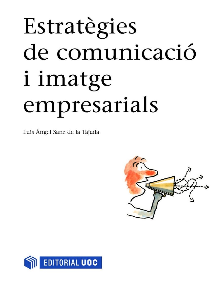 Estratègies de comunicació i imatge empresarials | 9788490297186 | Sanz de la Tajada, Luis Ángel | Llibres.cat | Llibreria online en català | La Impossible Llibreters Barcelona