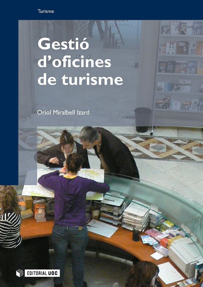 Gestió d'oficines de turisme | 9788490293836 | Miralbell Izard, Oriol | Llibres.cat | Llibreria online en català | La Impossible Llibreters Barcelona