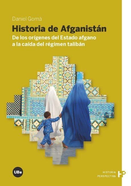 Historia de Afganistán. De los orígenes del Estado afgano a la caída del régimen talibán | 9788447534845 | GomÃ  Pinilla, Daniel | Llibres.cat | Llibreria online en català | La Impossible Llibreters Barcelona