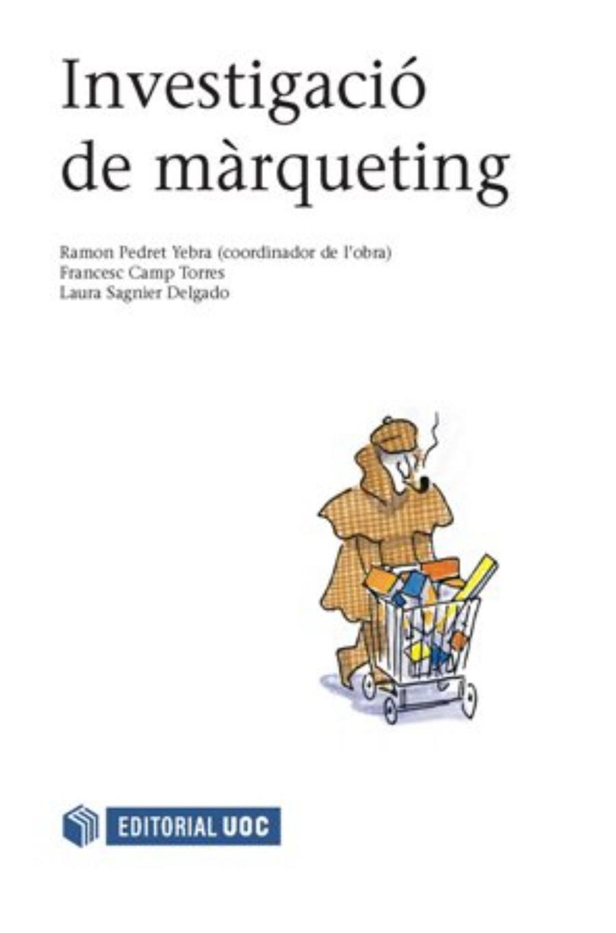 Investigació de màrqueting | 9788490297193 | Camp Torres, Francesc / Sagnier Delgado, Laura | Llibres.cat | Llibreria online en català | La Impossible Llibreters Barcelona