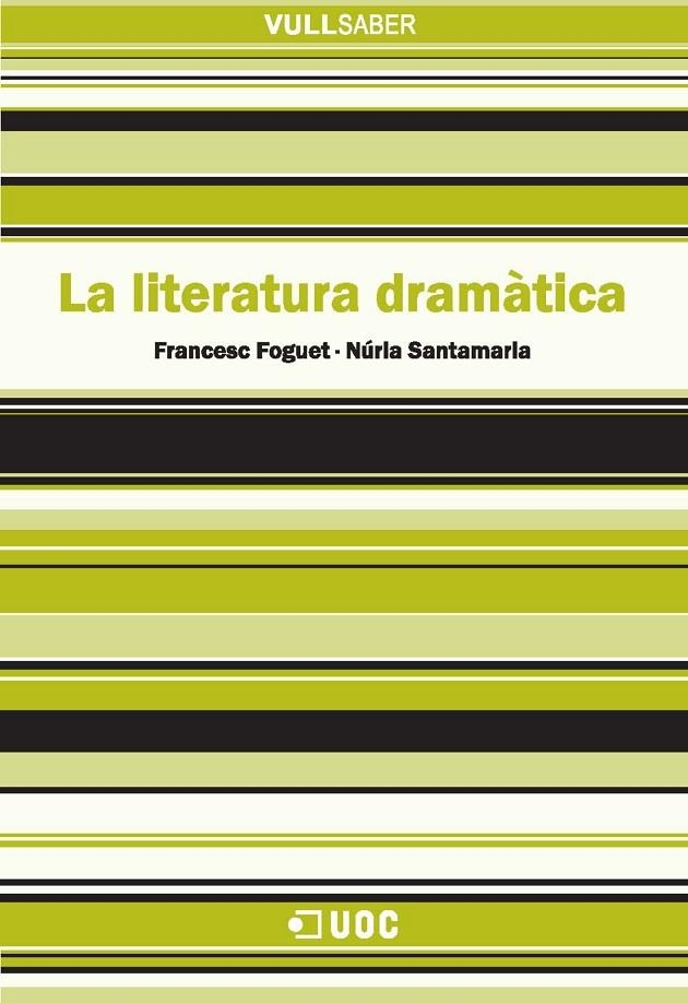 La literatura dramàtica | 9788490295663 | Foguet i Boreu, Francesc / Santamaria Roig, Núria | Llibres.cat | Llibreria online en català | La Impossible Llibreters Barcelona