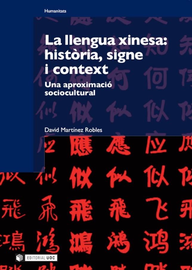 La llengua xinesa: història, signe i context | 9788490297414 | Martínez Robles, David | Llibres.cat | Llibreria online en català | La Impossible Llibreters Barcelona