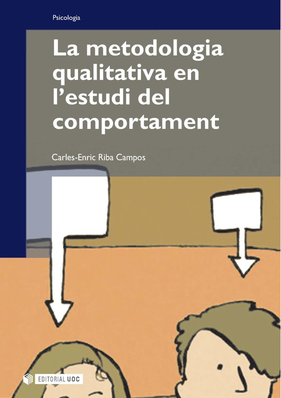 La metodologia qualitativa en l'estudi del comportament | 9788490294536 | Riba Campos, Carles-Enric | Llibres.cat | Llibreria online en català | La Impossible Llibreters Barcelona