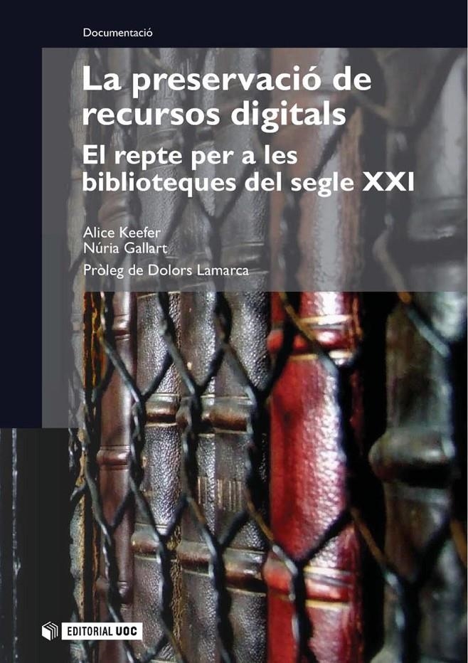 La preservació de recursos digitals | 9788490293911 | Keefer Riva, Alice / Gallart Marsillas, Núria | Llibres.cat | Llibreria online en català | La Impossible Llibreters Barcelona