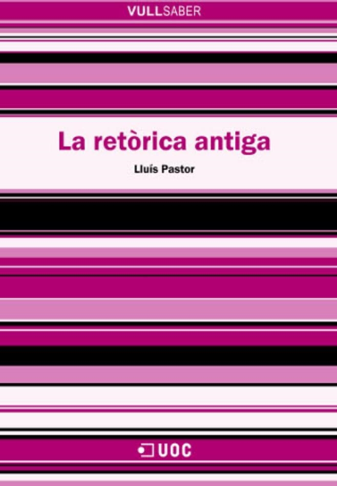 La retòrica antiga | 9788490294550 | Pastor Pérez, Lluís | Llibres.cat | Llibreria online en català | La Impossible Llibreters Barcelona