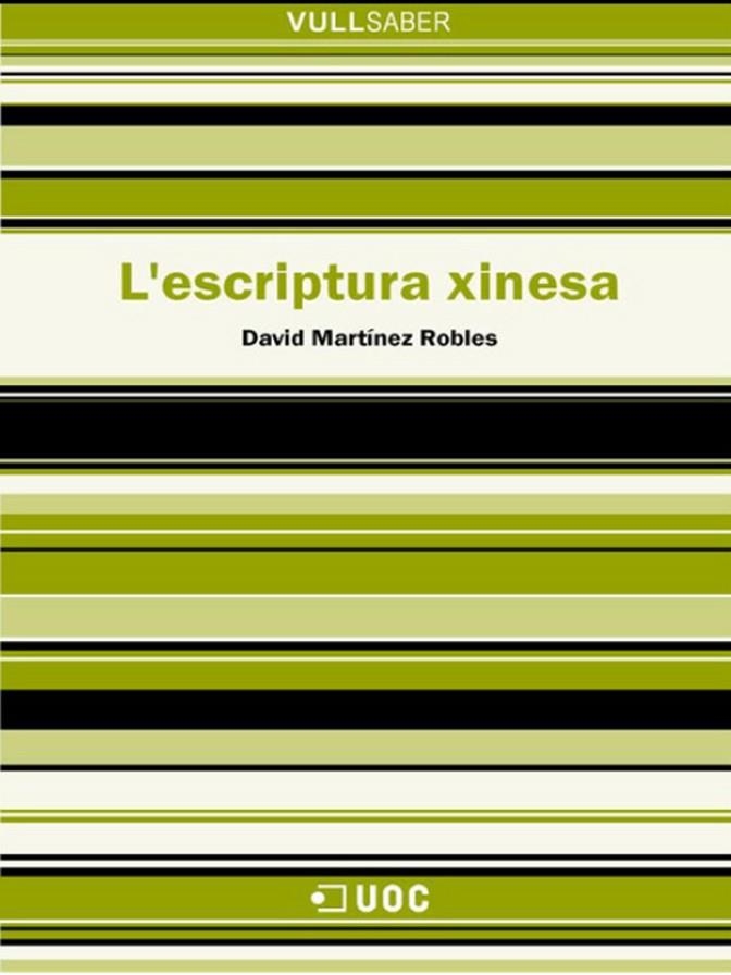 L'escriptura xinesa | 9788490293157 | Martínez Robles, David | Llibres.cat | Llibreria online en català | La Impossible Llibreters Barcelona