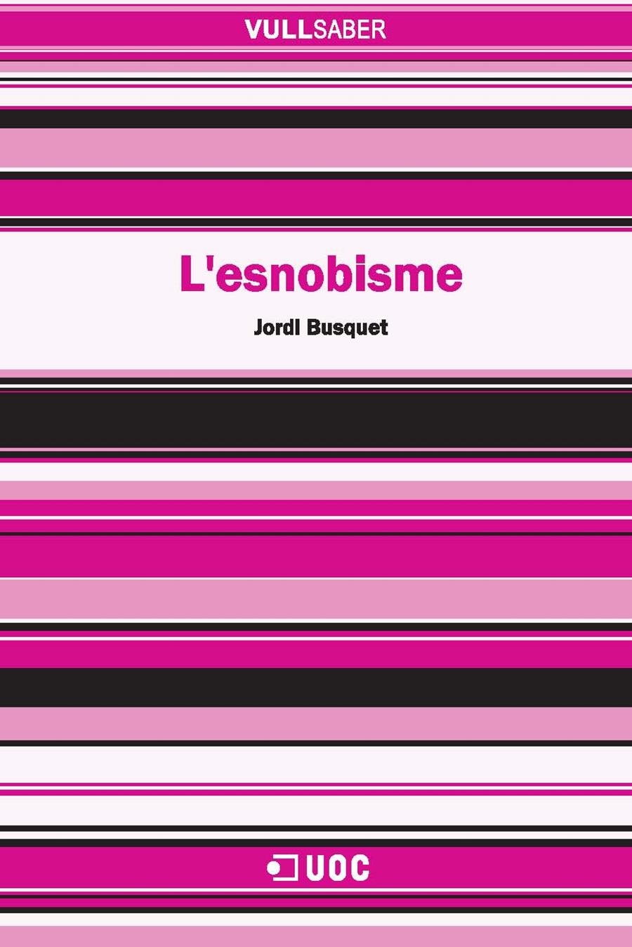 L'esnobisme | 9788490292235 | Busquet Duran, Jordi | Llibres.cat | Llibreria online en català | La Impossible Llibreters Barcelona