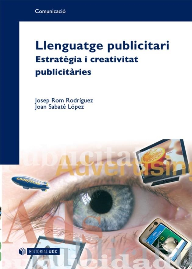 Llenguatge publicitari | 9788490294635 | Rom Rodríguez, Josep / Sabaté López, Joan | Llibres.cat | Llibreria online en català | La Impossible Llibreters Barcelona