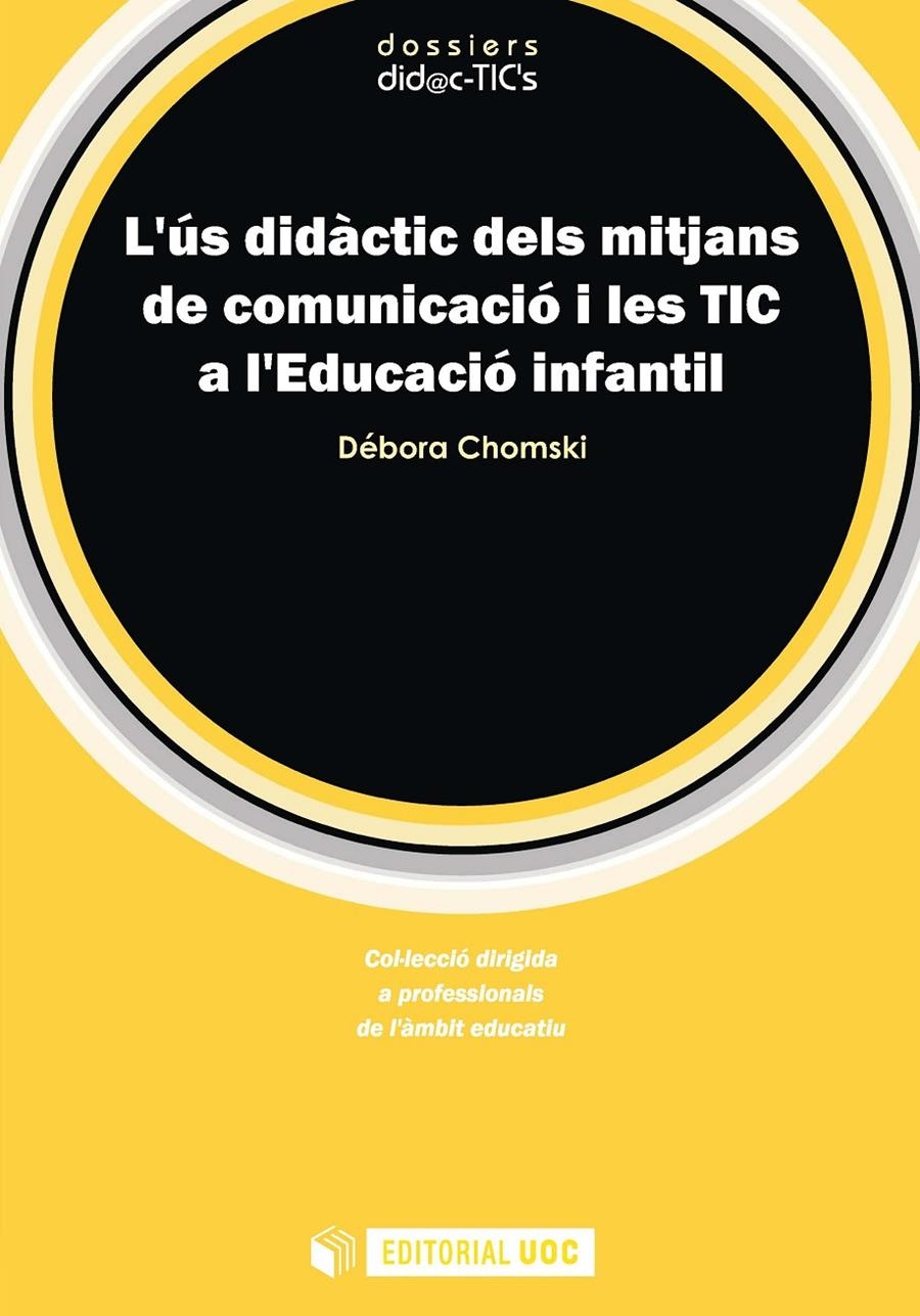 L'ús didàctic dels mitjans de comunicació i les TIC a l'Educació infantil | 9788490296707 | Chomski Warcowicki, Débora | Llibres.cat | Llibreria online en català | La Impossible Llibreters Barcelona