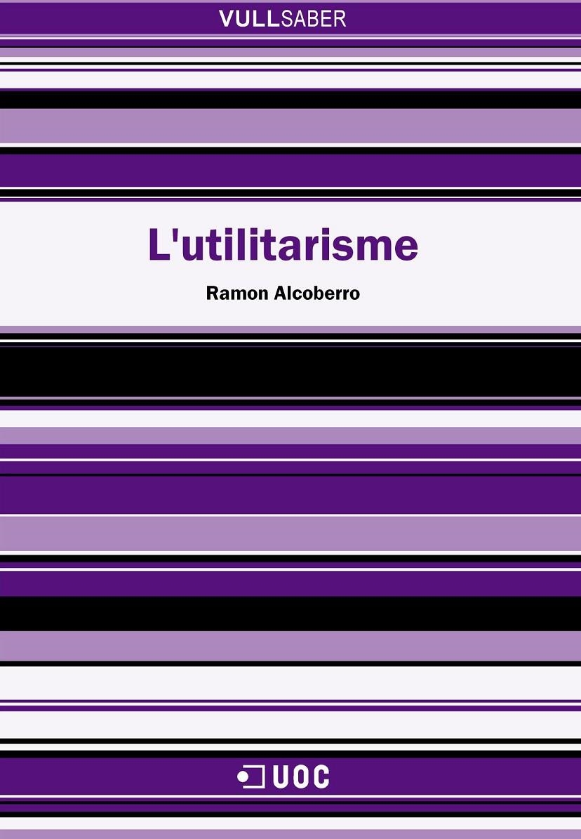 L'utilitarisme | 9788490293973 | Alcoberro i Pericay, Ramon | Llibres.cat | Llibreria online en català | La Impossible Llibreters Barcelona