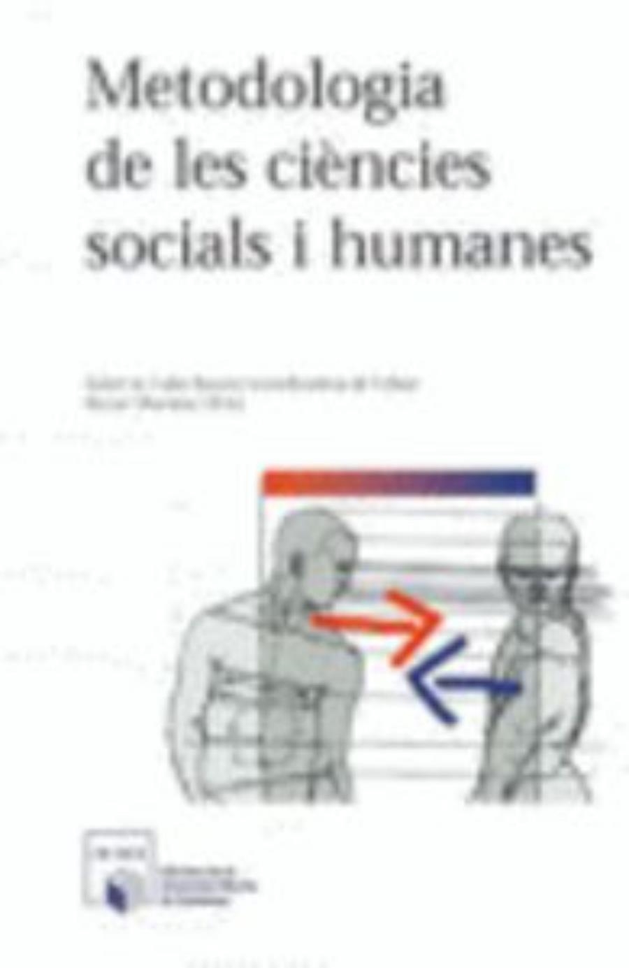 Metodologia de les ciències socials i humanes | 9788490292730 | de Cabo Ramón, Isabel / Muniesa i Brito, Bernat | Llibres.cat | Llibreria online en català | La Impossible Llibreters Barcelona