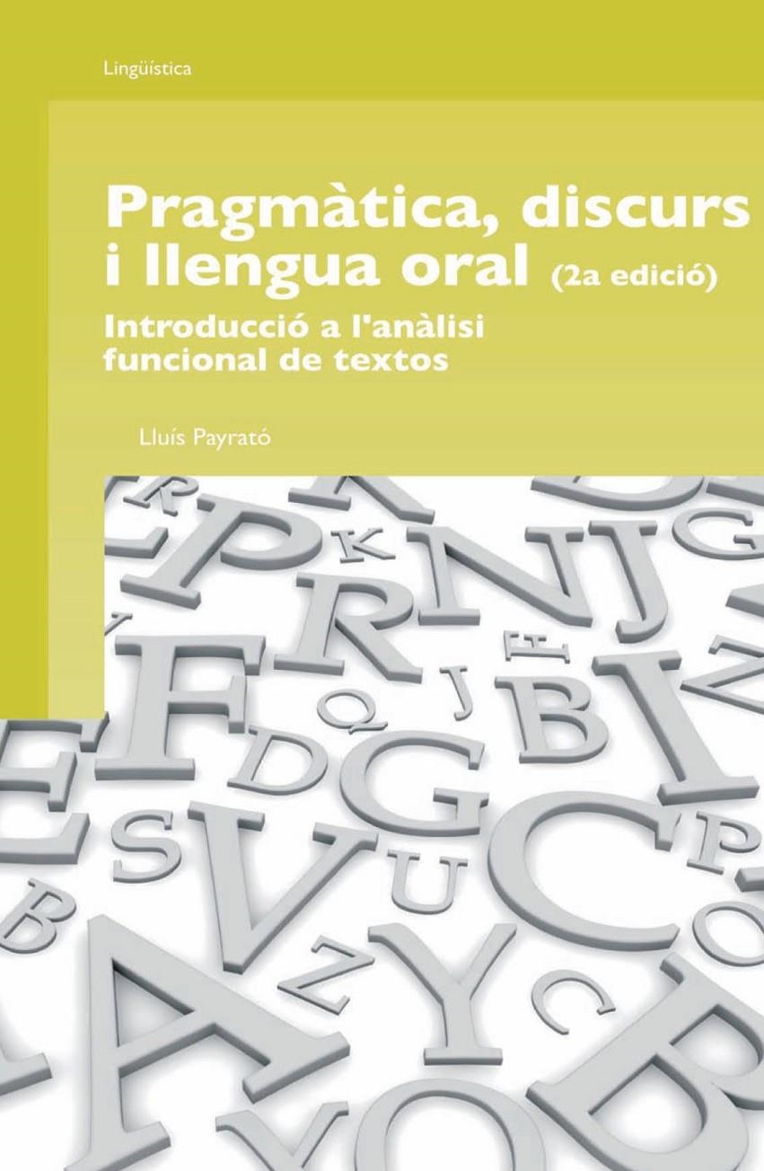 Pragmàtica, discurs i llengua oral | 9788490291948 | Payrató, Lluís | Llibres.cat | Llibreria online en català | La Impossible Llibreters Barcelona