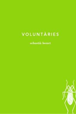 VOLUNTÀRIES | 9788494096419 | BONET, SEBASTIÀ | Llibres.cat | Llibreria online en català | La Impossible Llibreters Barcelona