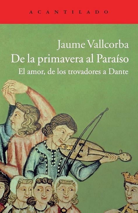 De la primavera al paraíso | 9788415689409 | Vallcorba, Jaume | Llibres.cat | Llibreria online en català | La Impossible Llibreters Barcelona