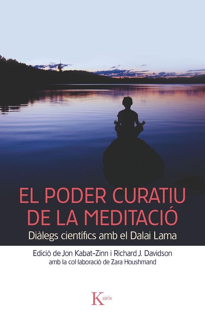 El poder curatiu de la meditació | 9788499882376 | KABAT-ZINN, JON/ RICHARD J. DAVIDSON | Llibres.cat | Llibreria online en català | La Impossible Llibreters Barcelona