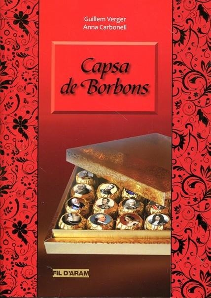 Capsa de borbons | 9788493796754 | Verger, Guillem; Carbonell, Anna | Llibres.cat | Llibreria online en català | La Impossible Llibreters Barcelona