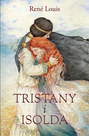 Tristany i Isolda | 9788490261231 | Louis, René | Llibres.cat | Llibreria online en català | La Impossible Llibreters Barcelona