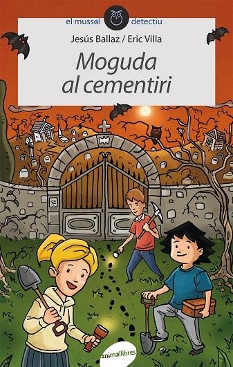 Moguda al cementiri | 9788415095781 | Ballaz Zabalza, Jesús | Llibres.cat | Llibreria online en català | La Impossible Llibreters Barcelona