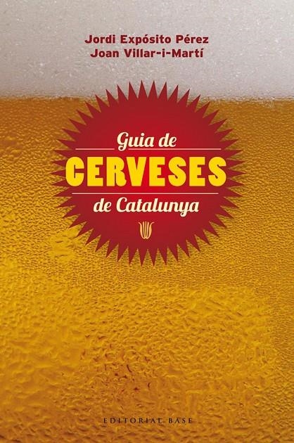 Guia de cerveses de Catalunya | 9788415711148 | Expósito Pérez, Jordi / Villar i Martí, Joan | Llibres.cat | Llibreria online en català | La Impossible Llibreters Barcelona