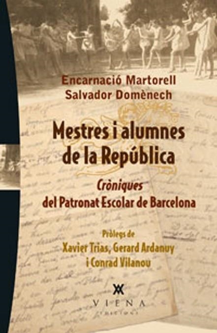 Mestres i alumnes de la República | 9788483307182 | Martorell i Gil, Encarnació / Domènech i Domènech, Salvador | Llibres.cat | Llibreria online en català | La Impossible Llibreters Barcelona