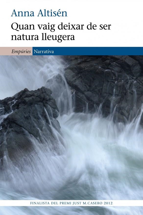 Quan vaig deixar de ser natura | 9788497878722 | Altisen Caparros, Anna | Llibres.cat | Llibreria online en català | La Impossible Llibreters Barcelona