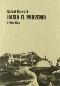 Hacia el porvenir | 9788493623258 | Barrett, Rafael | Llibres.cat | Llibreria online en català | La Impossible Llibreters Barcelona