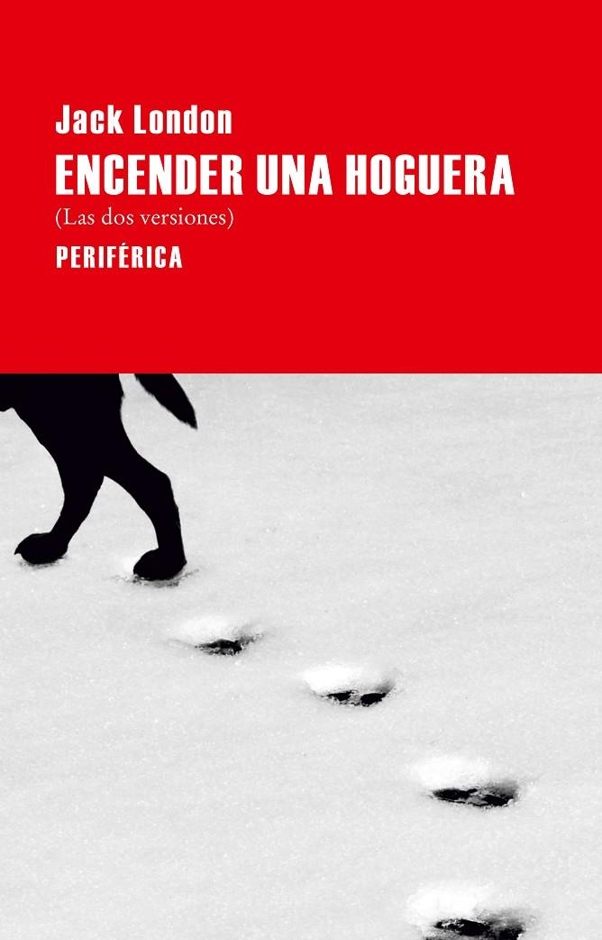 Encender una hoguera | 9788492865765 | London, Jack | Llibres.cat | Llibreria online en català | La Impossible Llibreters Barcelona