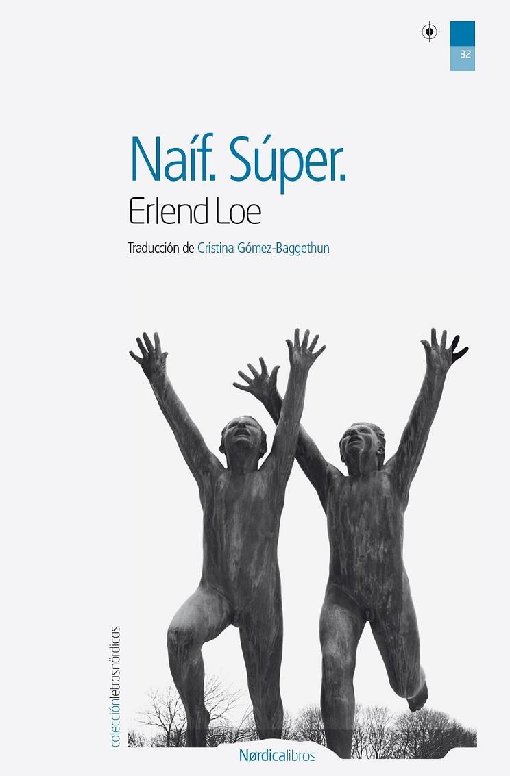 Naíf. Super | 9788415717317 | Loe, Erlend | Llibres.cat | Llibreria online en català | La Impossible Llibreters Barcelona