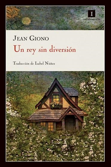 Un rey sin diversión | 9788415130222 | Giono, Jean | Llibres.cat | Llibreria online en català | La Impossible Llibreters Barcelona