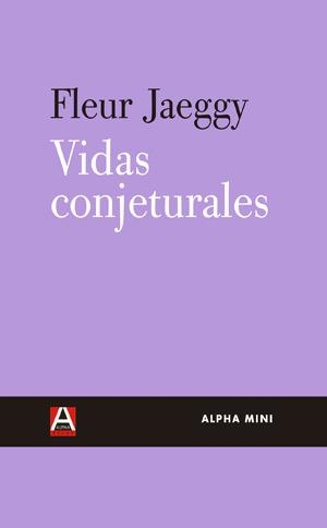 Vidas conjeturales | 9788492837601 | Jaeggy, Fleur | Llibres.cat | Llibreria online en català | La Impossible Llibreters Barcelona