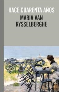 Hace cuarenta años | 9788415217312 | van Rysselberghe, Maria | Llibres.cat | Llibreria online en català | La Impossible Llibreters Barcelona