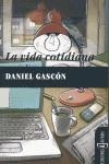 La vida cotidiana | 9788493794361 | Gascón, Daniel | Llibres.cat | Llibreria online en català | La Impossible Llibreters Barcelona