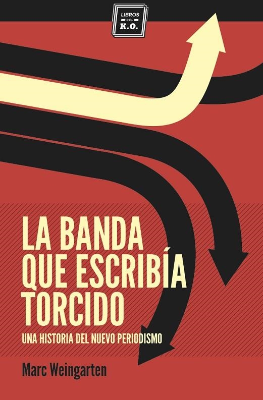 La banda que escribía torcido | 9788494034879 | Weingarten, Marc | Llibres.cat | Llibreria online en català | La Impossible Llibreters Barcelona