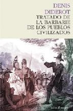 Tratado de la barbarie de los pueblos civilizados | 9788493914325 | Diderot, Denis | Llibres.cat | Llibreria online en català | La Impossible Llibreters Barcelona