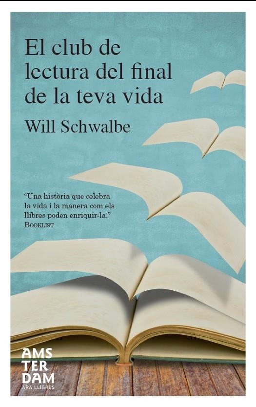 El club de lectura del final de la teva vida | 9788415645023 | Schwalbe, Will | Llibres.cat | Llibreria online en català | La Impossible Llibreters Barcelona