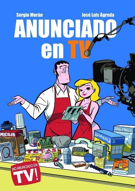 Anunciado en TV | 9788415850007 | Ágreda Yécora, José Luis/Sánchez Morán, Sergio | Llibres.cat | Llibreria online en català | La Impossible Llibreters Barcelona