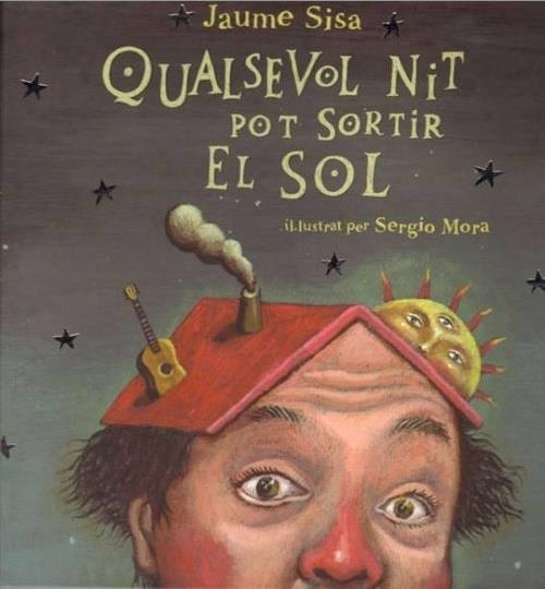 Qualsevol nit pot sortir el sol | 9788461167395 | Sisa, Jaume | Llibres.cat | Llibreria online en català | La Impossible Llibreters Barcelona