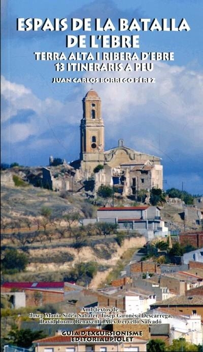 Espais de la Batalla de l'Ebre. Terra Alta i Ribera d'Ebre : 13 itineraris a peu | 9788415075585 | Borrego Pérez, Juan Carlos | Llibres.cat | Llibreria online en català | La Impossible Llibreters Barcelona