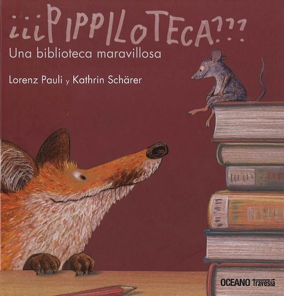 Pipiloteca | 9786074008203 | Pauli, Lorenz/Schärer, Kathrin | Llibres.cat | Llibreria online en català | La Impossible Llibreters Barcelona