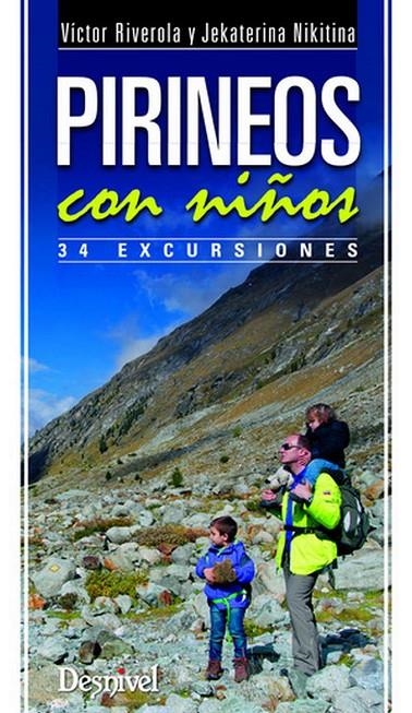 PIRINEOS CON NIÑOS. 34 EXCURSIONES | 9788498292800 | RIVEROLA VICTOR Y NIKITINA JEKATERINA | Llibres.cat | Llibreria online en català | La Impossible Llibreters Barcelona