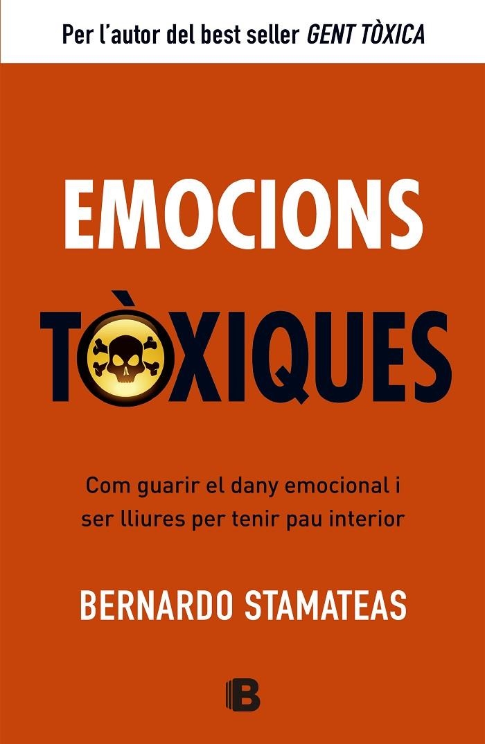 Emocions tòxiques | 9788466651417 | Stamateas, Bernardo | Llibres.cat | Llibreria online en català | La Impossible Llibreters Barcelona